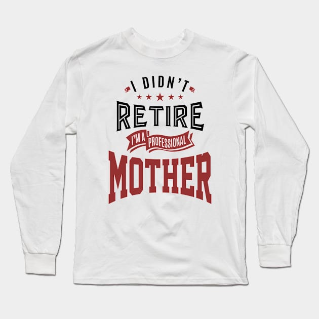 Mother Long Sleeve T-Shirt by C_ceconello